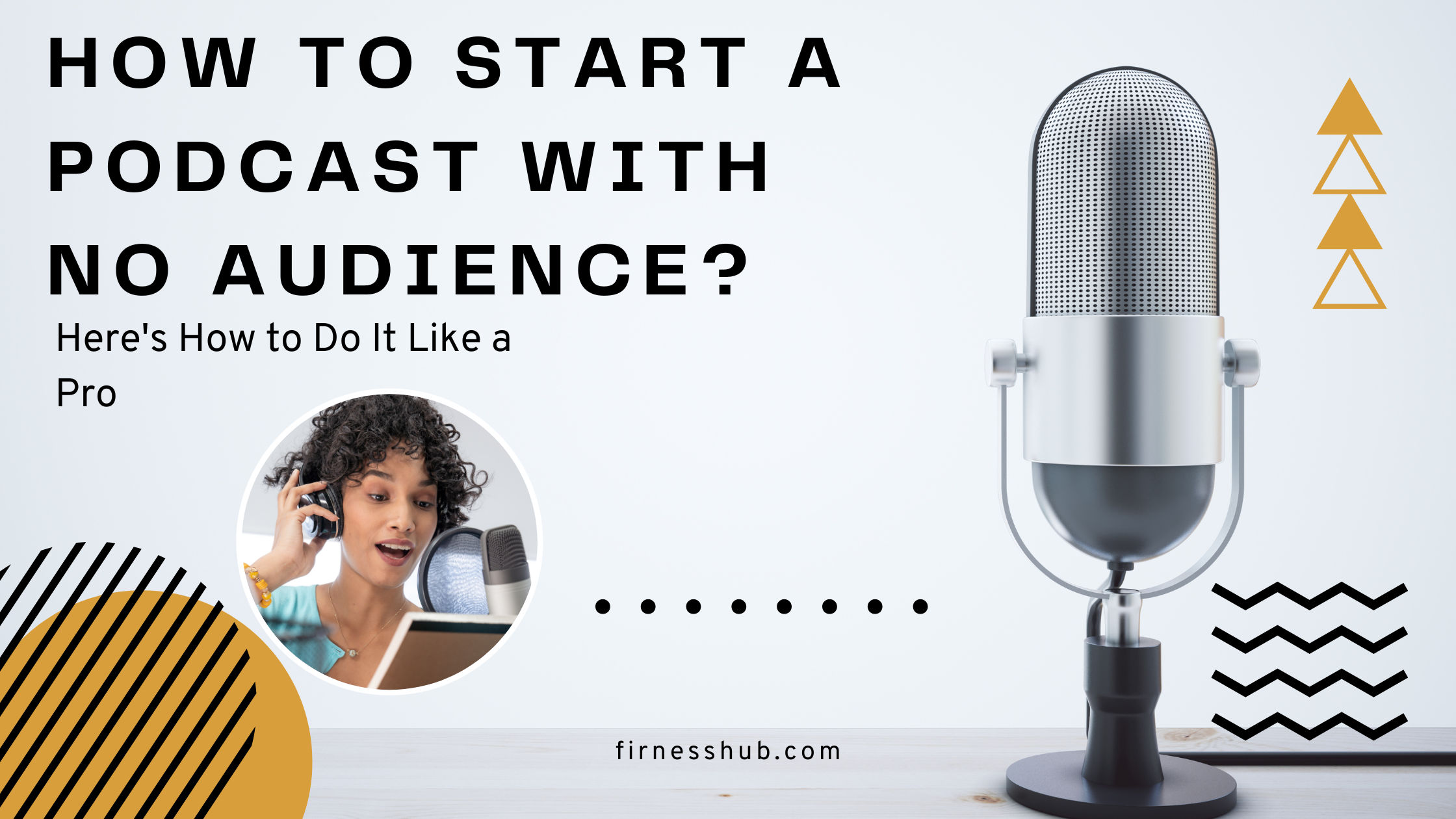 Start A Podcast with No Audience